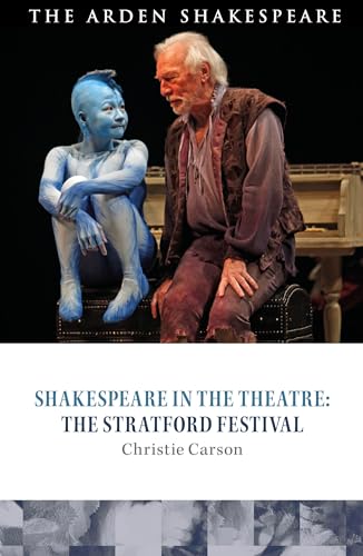 Shakespeare in the Theatre: The Stratford Festival (Hardcover)