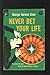 Never Bet Your Life (Dell Book 931)