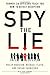 By Philip Houston - Spy the Lie by Philip Houston