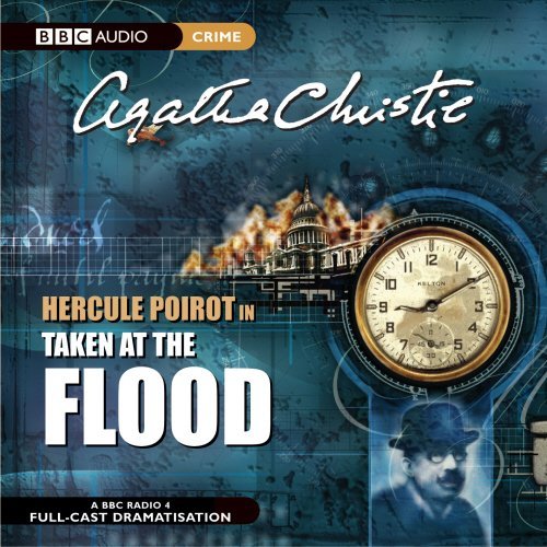 Taken at the Flood (Hercule Poirot Mysteries) by Christie, Agatha (2003) Audio CD