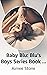 Baby Blu: Blu's Boys Series...