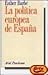 La política europea de España by Esther Barbé