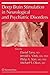 Deep Brain Stimulation in Neurological and Psychiatric Disorders (Current Clinical Neurology) (2008-04-18)