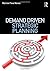 Demand Driven Strategic Planning by Marcos Fava Neves (2012-08-15)