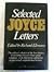 The Selected Letters of James Joyce by James Joyce (1975-11-21)