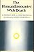The Human Encounter with Death by Stanislav Grof (1978-03-29)
