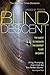 Blind Descent: The Quest to...