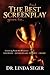 And the Best Screenplay Goes to...Learning from the Winners - Sideways, Shakespeare in Love, Crash by Linda Seger (2008-02-01)