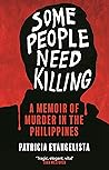 Some People Need Killing by Patricia Evangelista