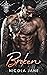 Broken (Kings Reapers MC Trilogy #7-9)