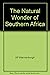 The Natural Wonder of Southern Africa
