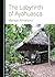The Labyrinth of Ayahuasca