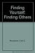 Finding Yourself: Finding Others by Clark E. Moustakas (1975-06-01)