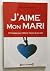J'aime mon mari (57 Procédés pour raffermir l'amour de ton ma... by Unknown Author J'aime mon mari (57 Procédés pour raffermir l'amour de ton ma... by Unknown Author