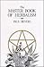 The Master Book of Herbalism by Paul Beyerl, Diana S. Greene (Illustrator)
