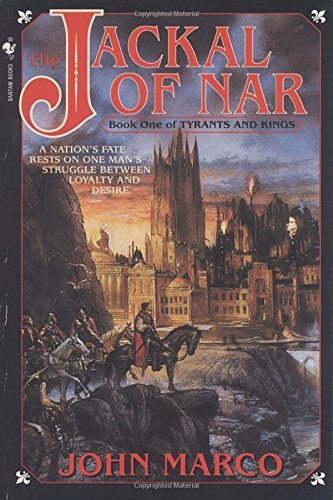 By John Marco - The Jackal of Nar -Book One of Tyrants and Kings (Reprint) (2000-02-16) [Mass Market Paperback]