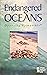 Endangered Oceans: Opposing Viewpoints