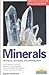 Minerals: Identifying, Learning About, and Collecting the Most Beautiful Minerals and Crystals (Barron's Nature Guide)