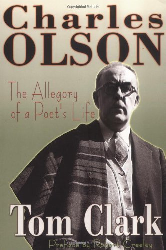 Charles Olson by Tom Clark (2000-05-31)