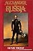 Alexander of Russia by Henri Troyat (1984-02-01)