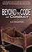Beyond the Code of Conduct by K. M. Daughters (2009-04-22)