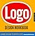 Logo Design Workbook: A Hands-On Guide to Creating Logos by Sean Adams, Noreen Morioka, Terry Stone unknown edition [Paperback(2006)]