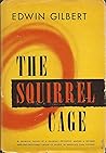 The Squirrel Cage
