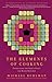 The Elements of Cooking: Translating the Chef's Craft for Every Kitchen (2010-05-04)