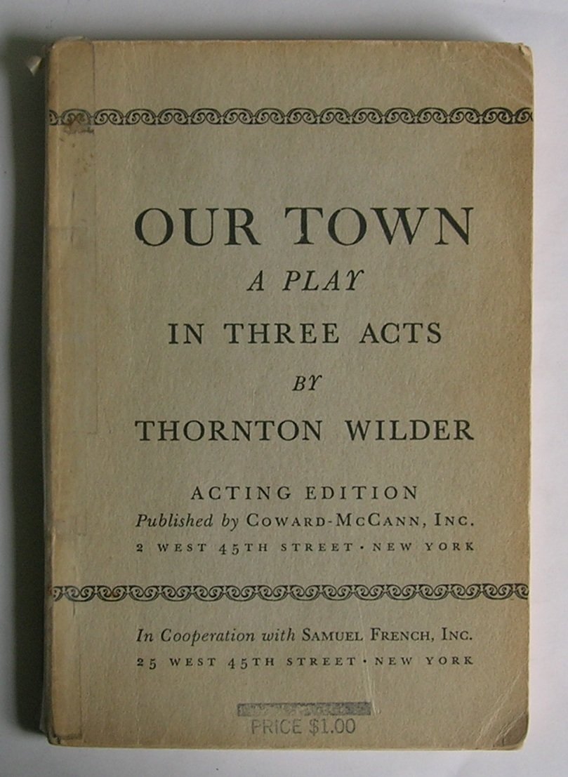 Our Town: A Play in Three Acts