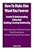 How To Make Him Want You Forever: Secrets To Understanding A Man And Building A Lasting Relationship: Relationship Advice For Women - Experimental Psychology) by Dylan Tyler (2014-10-26)