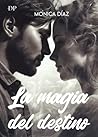 La magia del destino