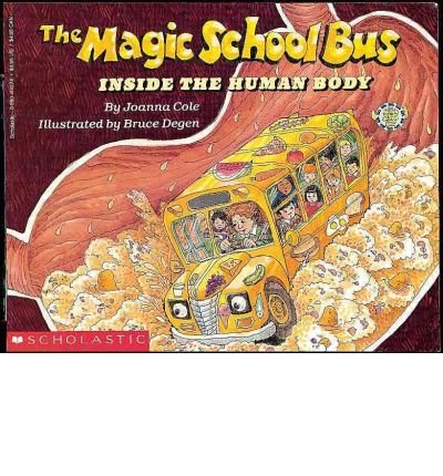 [(The Magic School Bus Inside the Human Body )] [Author: Joanna Cole] [Oct-1990]