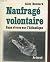 Naufrage Volontaire, Sans V...