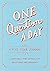 One Question A Day: A Five-Year Journal: A Personal Time Capsule Of Questions And Answers