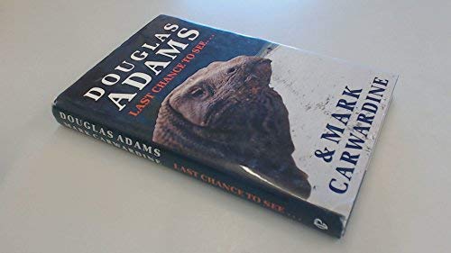 By Douglas Adams, Mark Carwardine: Last Chance to See....