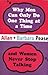 Why Men Can Do Only One Thing at a Time: And Women Never Stop Talking by Pease, Allan, Pease, Barbara (2008) Hardcover