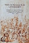 Diário da Baronesa E. de Langsdorff relatando sua viagem ao Brasil por ocasião do casamento de S.A.R. o principe de Joinville: 1842-1843 Diário da Baronesa E. de Langsdorff relatando sua viagem ao Brasil por ocasião do casamento de S.A.R. o principe de Joinville: 1842-1843