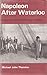 Napoleon After Waterloo: En...