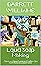 Liquid Soap Making: A Step-by-Step Guide to Crafting Your Own Natural Liquid Soap (Scented Creations: The Art of Handcrafted Soap Making)