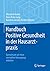 Handbuch Positive Gesundheit in der Hausarztpraxis by Machteld Huber