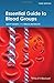Essential Guide to Blood Gr...