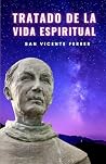 Tratado de la vida espiritual (Spanish Edition)