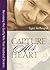 Capture His Heart: Becoming the Godly Wife Your Husband Desires