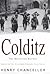Colditz by Henry Chancellor...