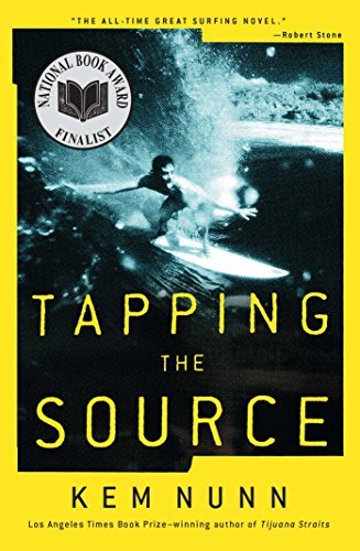 Tapping the Source by Kem Nunn (19-Jun-2012) Paperback