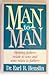 Man to Man: Helping Fathers Relate to Sons and Sons Relate to Fathers