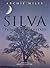 Silva: The Tree In Britain by Archie Miles (21-Oct-1999) Hardcover