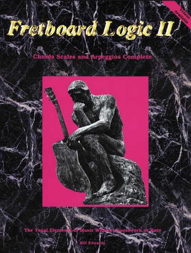 Fretboard Logic 2 Chords Scales and Arpeggios Complete (Paperback)