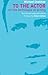 To the Actor by Michael Chekhov (Jun 21 2002)