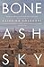 Bone Ash Sky by Katerina Cosgrove (2013) Paperback